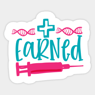 Nursing Earned Sticker